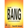 The Big Bang: A View from the 21st Century