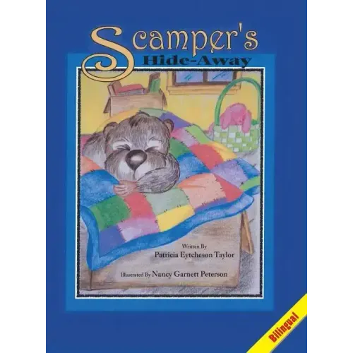 Scamper's Hide-Away, Bilingual