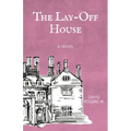 The Lay-off House