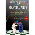 Chess Principles for Martial Arts: Chess Tactics and Strategies for Judo, BJJ, Boxing and other Martial Arts