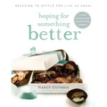 Hoping for Something Better: Refusing to Settle for Life as Usual