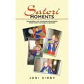Satori Moments: Awakening Life & Guiding Fearlessly from Fight to Flight & Beyond