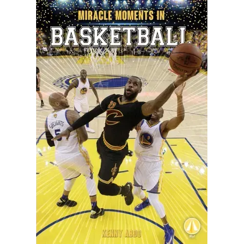 Miracle Moments in Basketball