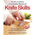 Zwilling J.A. Henckels Complete Book of Knife Skills: The Essential Guide to Use, Techniques & Care