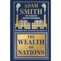 Wealth of Nations by Adam Smith [Deluxe Hardbound Classic] - Economics of Capitalism /Learn about the Wealth Creation Strategies / Insights Into Econo