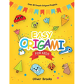 Easy Origami for Kids: Over 40 Origami Instructions For Beginners. Simple Flowers, Cats, Dogs, Dinosaurs, Birds, Toys and much more for Kids!