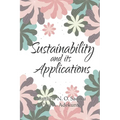 Sustainability and its Applications