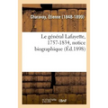 Le Général Lafayette, 1757-1834, Notice Biographique