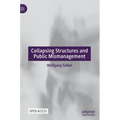 Collapsing Structures and Public Mismanagement