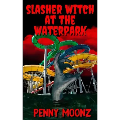 Slasher Witch at the Waterpark