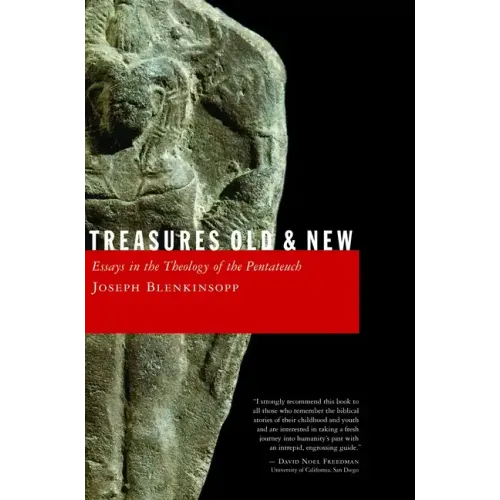 Treasures Old and New: Essays in the Theology of the Pentateuch