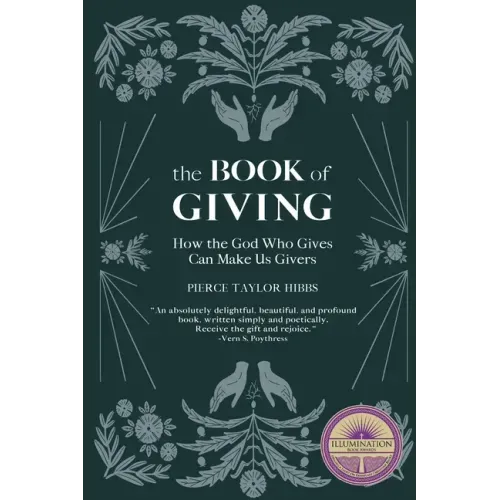 The Book of Giving: How the God Who Gives Can Make Us Givers