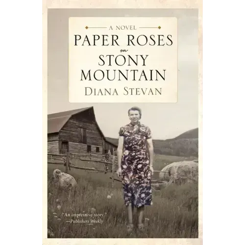 Paper Roses on Stony Mountain