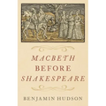 Macbeth Before Shakespeare