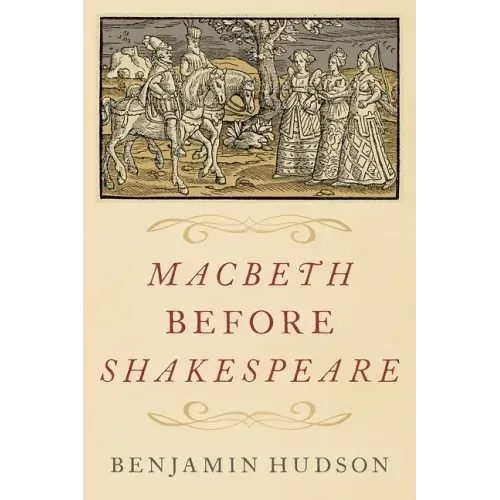 Macbeth Before Shakespeare