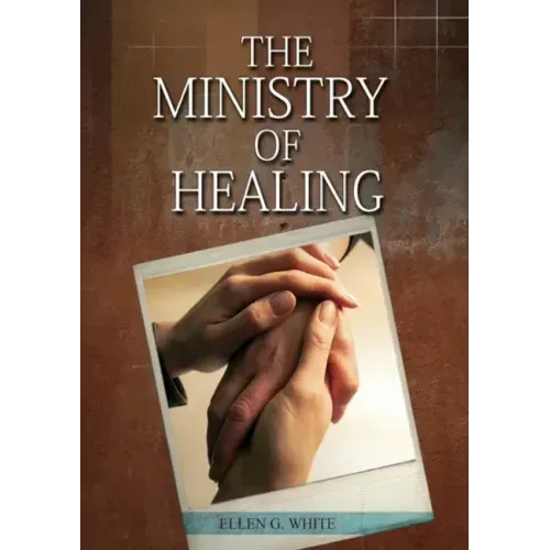 The Ministry of Healing: (Biblical Principles on health, Counsels on Health, Medical Ministry, Bible Hygiene, a call to medical evangelism, Country Li