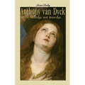 Anthony van Dyck: 130 Paintings and Drawings