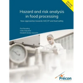 Hazard and risk analysis in food processing Second Edition: New approaches towards HACCP and food safety