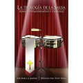 La Teologa de La Salsa