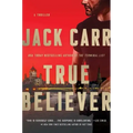 True Believer: A Thriller