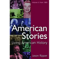 American Stories: Living American History: V. 2: From 1865