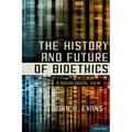 History and Future of Bioethics: A Sociological View