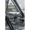 Darker Still
