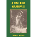 A Fish Like Grampa's