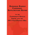 Hamoodur Rahman Commission of Inquiry Into the 1971 India-Pakistan War, Supplementary Report