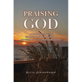 Praising God: A Book of Devotions through the Book of Psalms for Senior Adults and Senior Couples