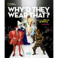 Why'd They Wear That?: Fashion as the Mirror of History