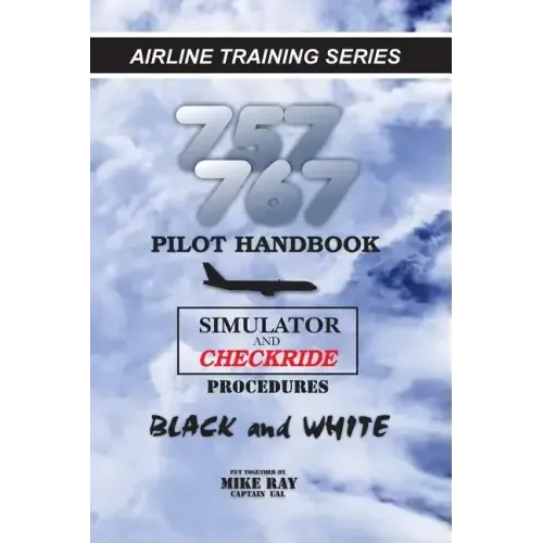 757/767 Pilot Handbook: Simulator and checkride procedures