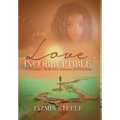 Love Incorruptible: A Woman's Reflective Journey to Freedom