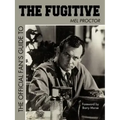 The Official Fan's Guide to the Fugitive the Official Fan's Guide to the Fugitive