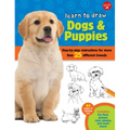 Learn to Draw Dogs & Puppies: Step-By-Step Instructions for More Than 25 Different Breeds