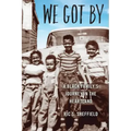 We Got By: A Black Family's Journey in the Heartland