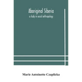 Aboriginal Siberia: a study in social anthropology