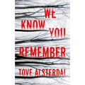 We Know You Remember