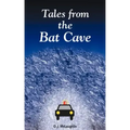Tales from the Bat Cave