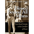 Blessed Beyond All Means: From Rural Georgia to the Corridors of Power
