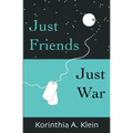 Just Friends, Just War