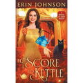 A Score to Kettle: The Magical Tea Room Mysteries