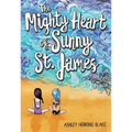 The Mighty Heart of Sunny St. James