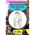 A Sign of Sherlockian Realism: Sherlock Holmes Cartoons from a warped mind Volume Two