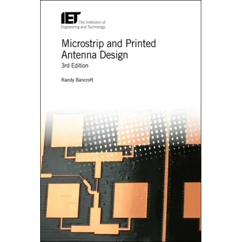 Microstrip and Printed Antenna Design