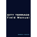City Terrace Field Manual