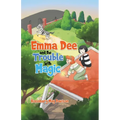 Emma Dee and the Trouble with Magic