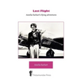 Last Flight - Amelia Earhart's Flying adventures