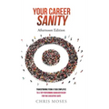 Your Career Sanity: Afternoon Edition: Transitioning from a Task Employee to a Top-Performing Manager Ready for the Executive Suite