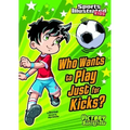 Who Wants to Play Just for Kicks?